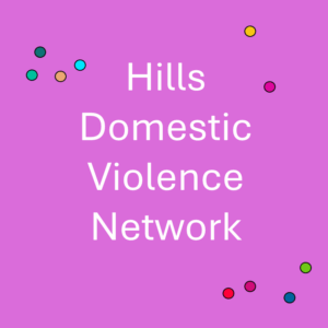 Hills Domestic Violence Network